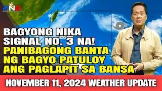 BAGYONG NIKA SIGNAL NO. 3 NA AT PANIBAGONG BAGYO PAPALAPIT NA SA BANSA | NOV. 11, 2024 #nikaPH