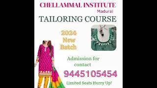 BEST TAILORING COURSE CHELLAMMAL INSTITUTE MADURAI-9445105454,9043557425 #designinginstitute