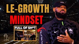 Lebron James LIES ABOUT HAVING A GROWTH MINDSET on Mind The Game!!!