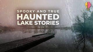 Spooky and True Haunted Lake Stories | Intrigued Mind