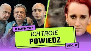 O czym to: ICH TROJE - POWIEDZ || Radiowcy Bez Cenzury