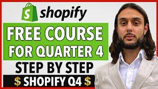 FREE Q4 Shopify Dropshipping Course | COMPLETE A Z BLUEPRINT FOR QUARTER 4