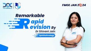 Remarkable Rapid Revision Ophthalmology  || Dr Shivani Jain on 29th Dec at 2:30pm #fmgejan2024