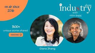 The INDUStry Show with Diana Zhang