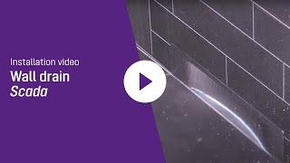 Installation video - wall drain Scada