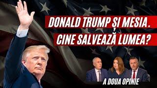 Trump și tentația unui 'Mesia Politic' | Când Religia întâlnește Politica | A Doua Opinie