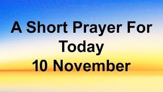 A short prayer for today  Lord our God dear Father, may we be gathered in your light Through your..