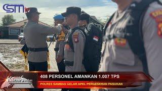 CSMTV #POLRES SAMBAS GESER 408 PERSONIL, INI PESAN KAPOLRES