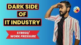 Dark Side of IT Industry Tamil | Why IT jobs are Stressful in Tamil