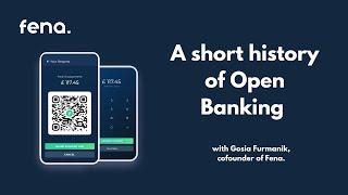 A short history of Open Banking presented by Fena's cofounder Gosia Furmanik