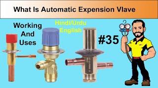 What is Automatic Expension Valve || Working And Uses || World HVAC Technicians