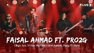 Faisal Ahmad ft. Pro2G - Cikgu Ayu, Ni Hao Ma, Cintaku Dewi Kamala, Hang Pi Mana