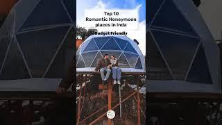 ️ Best Honeymoon Places in India | Top 10 Romantic Honeymoon Destinations Low Budget 