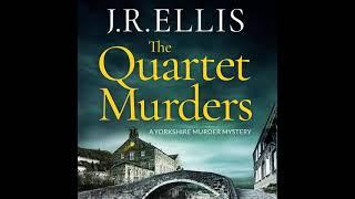 J R Ellis - The Quartet Murders - Murder Mysteries #2 | Audiobook Mystery, Thriller & Suspense