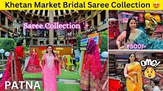 Khetan Market Bridal Saree Collection  | Khetan Market Cheapest Saree Collection | Banarasi Saree