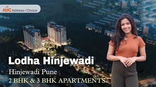  Lodha Hinjewadi  2 BHK & 3 BHK Apartments  in Hinjewadi, Pune Starting at  ₹90 Lacs* Onwards