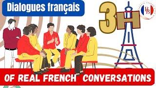 3 hours & more than 150 french daily conversations/Dialogues 