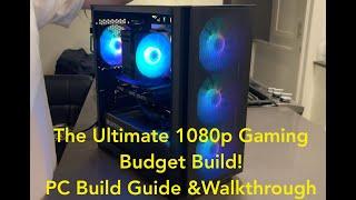 The ULTIMATE Budget 1080p Gaming PC Guided Build! How To Build A PC Step-By-Step