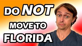 FORGET MOVING TO FLORIDA unless you're ok with these 5 things in 2023!