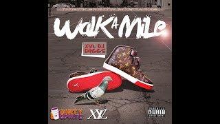 XVL DJ Diggs - Walk A Mile (2018)