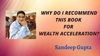 Why do I recommend this book for Wealth Acceleration?