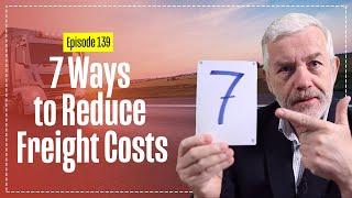 7 EASY Ways to Reduce Your Road Freight Costs