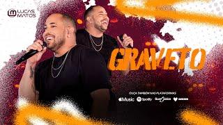 Lucas Matos - Graveto (Vídeo Oficial)