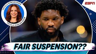 Elle Duncan on Joel Embiid’s Suspension: Should athletes CLAP back??