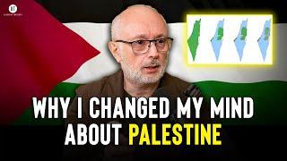 Why I Changed My Mind about Palestine