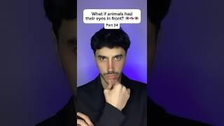 Part 24 | What if animals had their eyes in front?  #shorts #emiqa #emiqaglobal