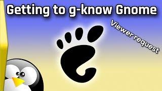 Getting to g-know Gnome