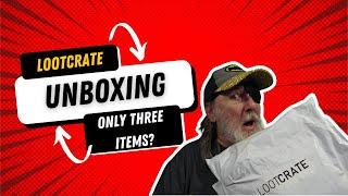 LootCrate | Only Three items? | Unboxing