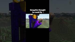 Smug Bro thought he could fly  | Minecraft's Speaker Man