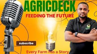 Unlock the Future of Farming: Exclusive Interviews and Insights with AGRICDECK!