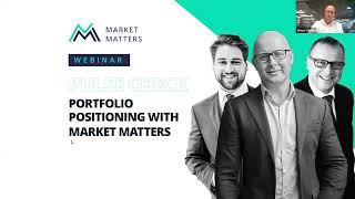 Pulse Check Webinar: Market Matters Portfolio Positioning