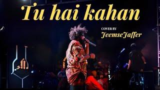 TU HAI KAHAN Cover by Jeemsejaffer | Jaffer Shah | AUR | Complete Full Version  | Viral Song 2024