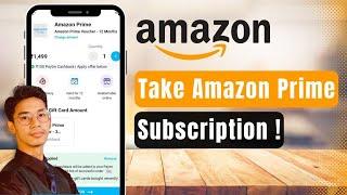 How to Take Amazon Prime Subscription !