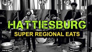 Hattiesburg | Super Regional Eats