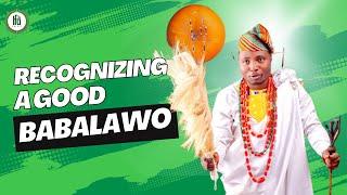 Recognizing a Good Babalawo