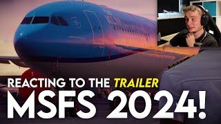 REACTING to MSFS2024's NEW Trailer! | UPCOMING Flight Sim 2024!