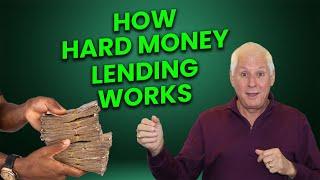 How Hard Money Lending Works