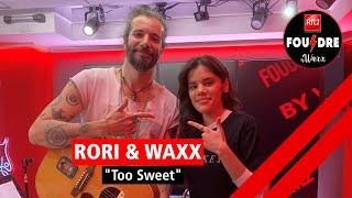 RORI et Waxx interprètent "Too Sweet" en live dans Foudre