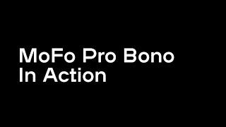 MoFo Pro Bono in Action