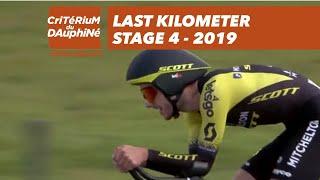 Last Kilometer - Stage 4 - Critérium du Dauphiné 2019