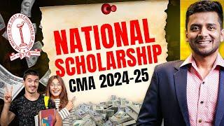 TOP 3 SCHOLARSHIPS FOR CMA STUDENTS - NATIONAL SCHOLARSHIP SCHEME 2024-25