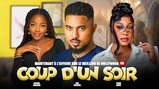 COUP D'UN SOIR (Film complet): Films africains | BEN TOUITOU, SHAZNAY OKAWA, PEARL WATS  FILM 2024