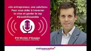 Un entrepreneur, une solution #19 - Nicolas d'Hueppe