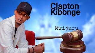 CLAPTON KIBONGE  #mwijuru [GENTIL COMEDY] #claptonkibonge