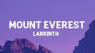 Labrinth - Mount Everest (Slowed Lyrics) cause i'm on top of the world