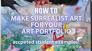 How to make Surrealist Art for your Art Portfolio - Accepted student examples